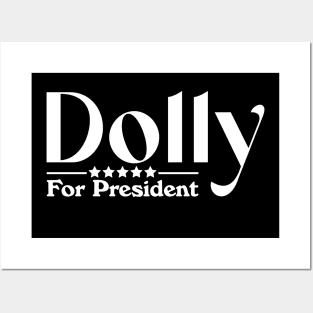 Dolly For President 2024 - Funny Country Posters and Art